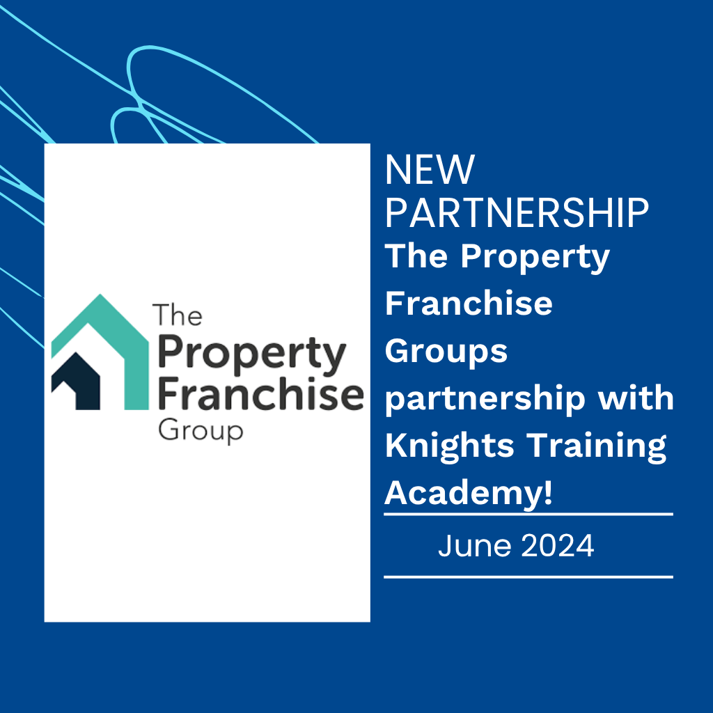 The Property Franchise Groups partnership with Knights Training Academy!